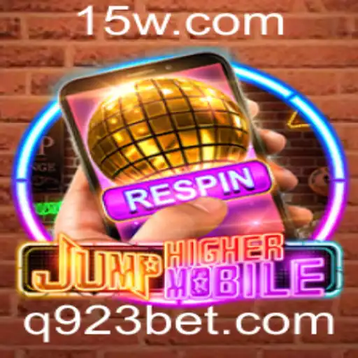 Descubra o Fascinante Mundo de JumpHighermobile e Atraentes Oportunidades do 923bet